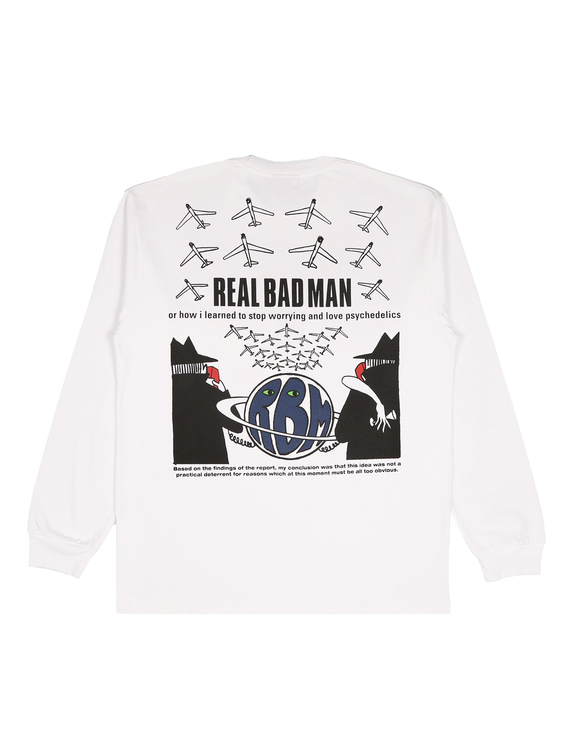 REAL BAD MAN STOP WORRYING LS TEE WHITE